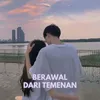 About BERAWAL DARI TEMENAN Song