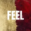 Feel (Now You're Going!)