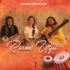 About Rasme Ulfat Song
