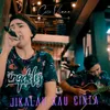 About Jikalau Kau Cinta Song