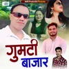 About Gumti Bazar Song