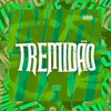 About Tremidão Song