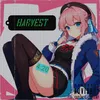 About HARVEST 4:20 Song