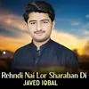 About Rehndi Nai Lor Sharaban Di Song