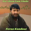 About Dar Gham Gum Shuda Song