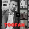 About Toofan Song