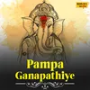 About Pampa Ganapathiye Song