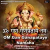 About OM Gam Ganapataye Namaha 108 Times Chanting Song