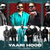About Yaari Hood Song