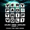 Dum Dee Drum, Pt. 1
