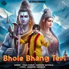 About Bhole Bhang Teri Song