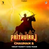 Prithviraj Chauhan 2