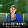 Dj Bich Sadak P Baje