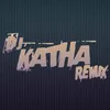 About Remix Katha Song