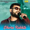 About Dhore Rakhte Song