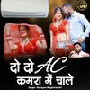 About Do Do Ac Kamra Me Chale Song