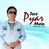 About Tere Pyar Mein Song