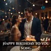 Happy birthday to you song