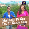 About Messenger Pe Kab Tak Tu Karogi Chat Song