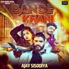 About Bande Khani Song