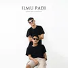 About ILMU PADI Song