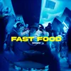 About FAST FOOD Song