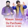 About Mawan Jannat Da Parchawa Song