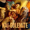 About Nai-golemite Song
