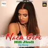 Nach Gori Hili Jhuli