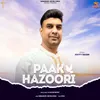 About Paak Hazoori Song