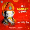 About Jai Ganesh Dewa Song