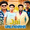 About Jai Valmikana Song