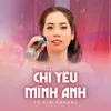 About Chỉ Yêu Mình Anh Song