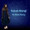 About Ya Allah Naray Song