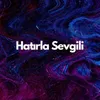 Hatırla Sevgili