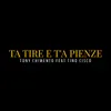 About Ta tire e t'a pienze Song