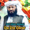 About Da Zra Qarar Song