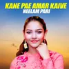 About Kane Pae Amar Kaive Song