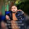 Merd Olan Kesleri Allah Sevir