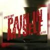 About Pain In Myself Song