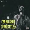 About I'm Blessed (Freestyle) Song