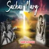 About Sachai Marg Song