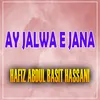 About Ay Jalwa E Jana Song
