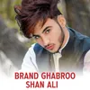 About Brand Ghabroo Song