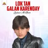 About Lok Tan Galan Karenday Song