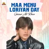 About Maa Menu Loriyan Day Song