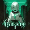 DARKSIDE 2