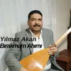 About Bırakmam Ahımı Song