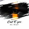 About Cat Eyes Song