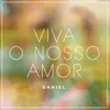 About Viva o Nosso Amor Song